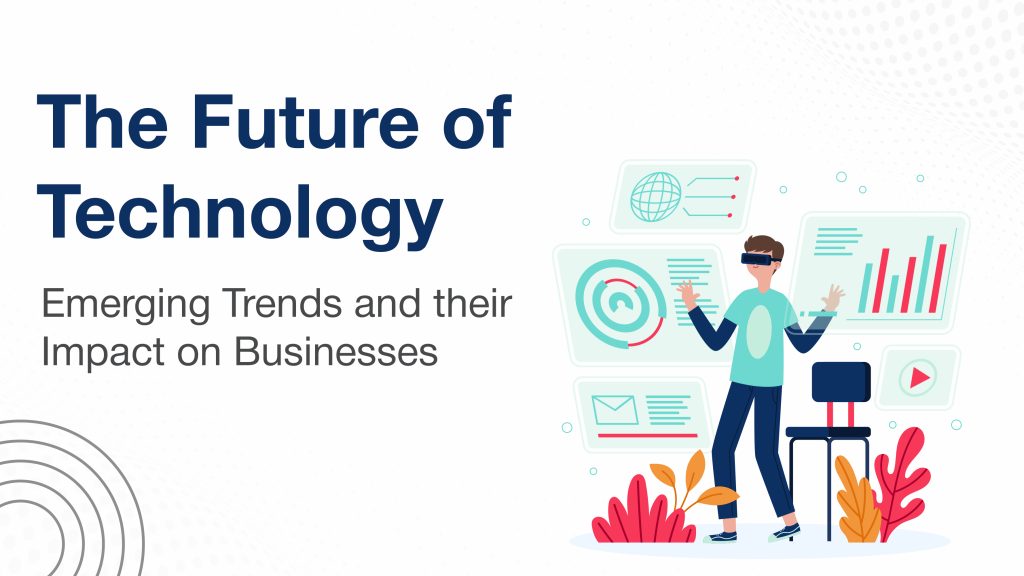 The future of Technology emerging trends