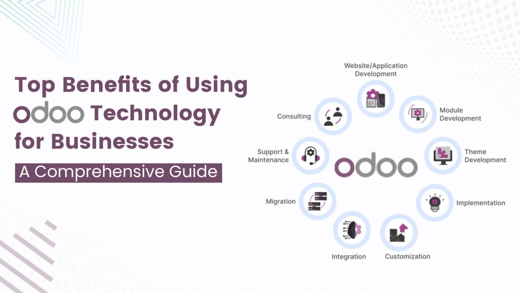 Benefits of Using Odoo Technology