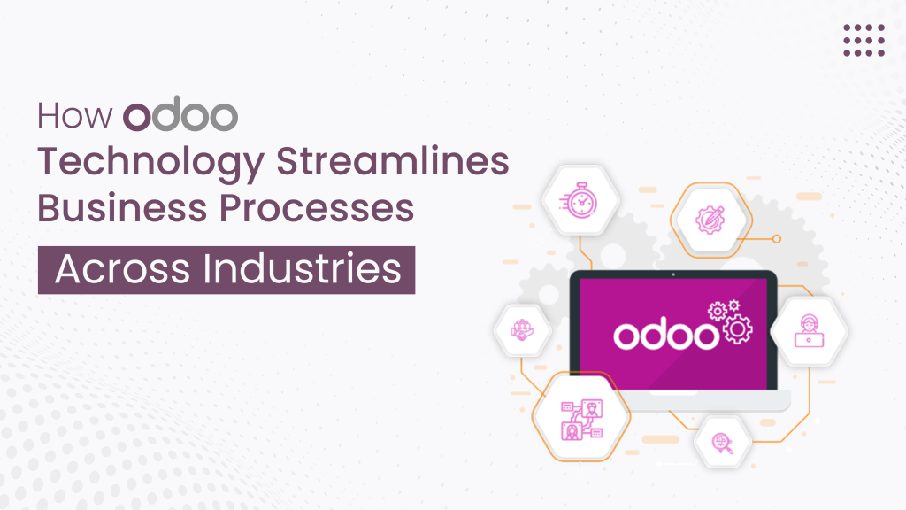 Odoo Technology Streamlines Business Processes Across Industries